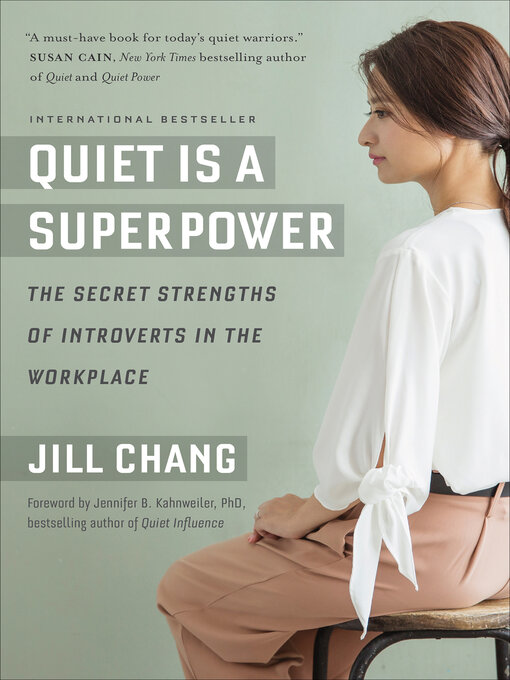 Title details for Quiet Is a Superpower by Jill Chang - Available